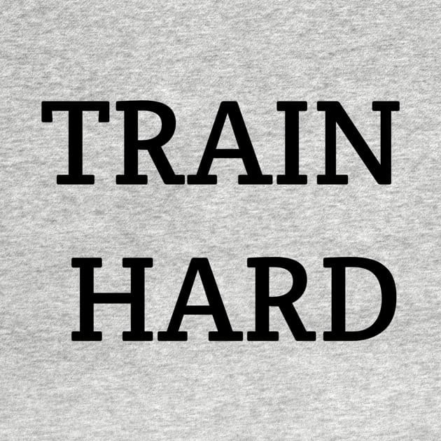 Train Hard by Jitesh Kundra